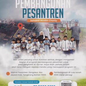 Pembangunan Pesantren Sahabat Muslim Charity